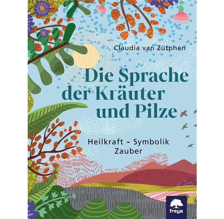 Die Sprache der Kräuter und Pilze