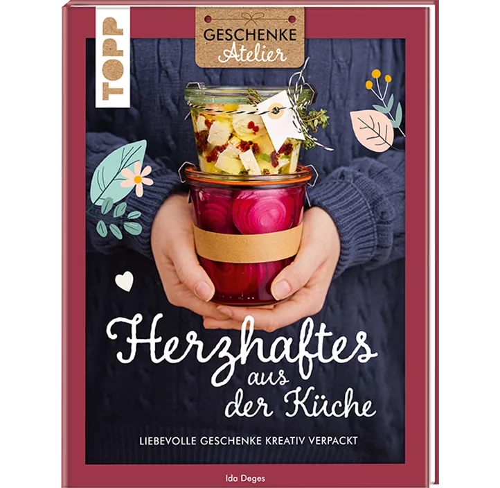 Geschenkeatelier. Herzhaftes aus der Küche