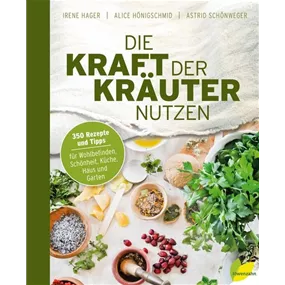 Die Kraft der Kräuter nutzen