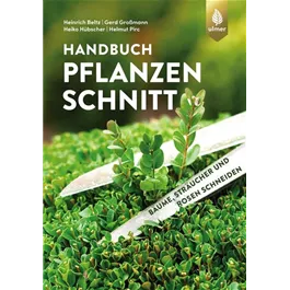 Handbuch Pflanzenschnitt